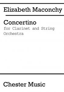 Elizabeth Maconchy: Concertino For Clarinet And String Orchestra
