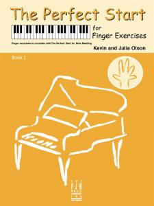 Kevin Olson/Julia Olson: The Perfect Start For Finger Exercises - Book 1
