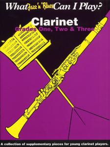 What Jazz 'n' Blues Can I Play? Clarinet Grades 1, 2 And 3