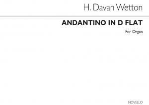 Hilary Davan Wetton: Andantino In D Flat - Organ