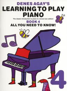 Denes Agay's Learning To Play Piano - Book 4 - All You Need To Know