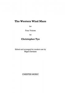 Christopher Tye: The Western Wind Mass (New Engraving)