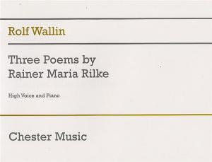 Rolf Wallin: Three Poems By Rainer Maria Rilke