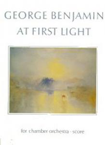 George Benjamin: At First Light (Score)