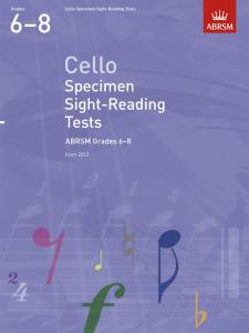 ABRSM: Cello Specimen Sight-Reading Tests - Grades 6-8 (From 2012)