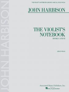 John Harbison: Violist's Notebook Books 1 & 2 Solo Viola