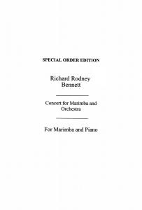 RR Bennett: Concerto For Marimba & Chamber Orchestra (Marimba and Piano Reductio