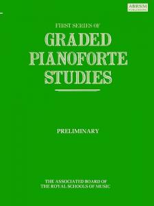 First Series Of Graded Pianoforte Studies: Preliminary