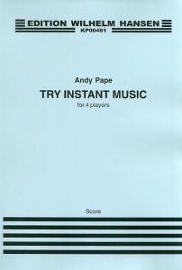 Andy Pape: Try Instant Music
