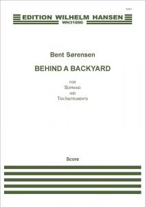 Bent Sørensen: Behind A Backyard
