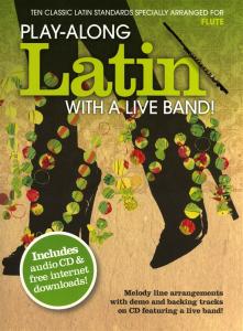 Play-Along Latin With A Live Band! - Flute