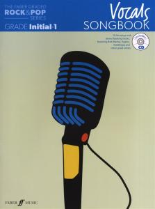 The Faber Graded Rock & Pop Series: Vocals Songbook (Initial - Grade 1)