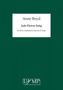 Anne Boyd: Jade Flower Song
