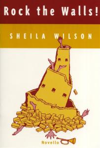 Sheila Wilson: Rock The Walls! (Vocal Score)
