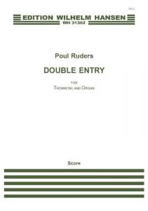 Poul Ruders: Double Entry for Trombone and Organ