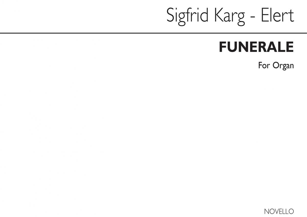 Sigfrid Karg-Elert: Funerale Op75 No.1 Organ