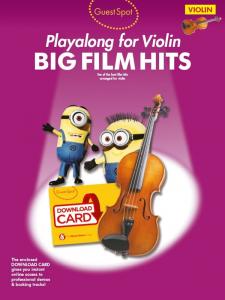 Guest Spot: Big Film Hits Playalong For Violin (Book/Audio Download)