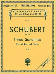 Franz Schubert: Three Sonatinas For Violin And Piano Op.137