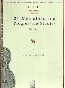 Matteo Carcassi: 25 Melodious And Progressive Studies Op.60