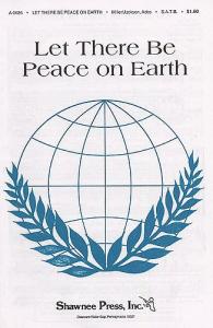 Sy Miller: Let There Be Peace On Earth (SATB/Piano)