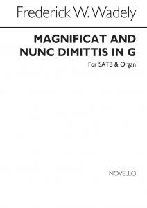 Frederick W. Wadely: Magnificat And Nunc Dimittis In G Satb/Organ
