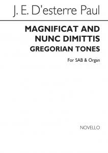 J.E. D'esterre Paul: Magnificat And Nunc Dimittis (Gregorian Tones) SAB/Organ