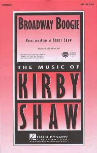 Kirby Shaw: Broadway Boogie (SSA)