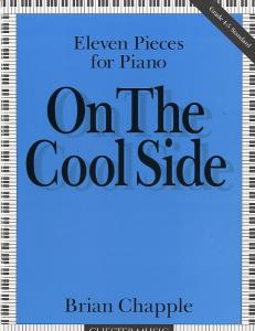 Brian Chapple: On The Cool Side (11 Pieces For Piano)