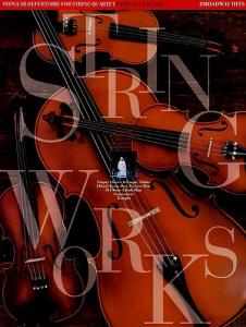 Stringworks: Broadway Hits