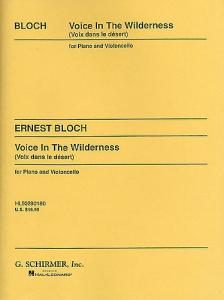 Ernest Bloch: Voice In The Wilderness (Cello/Piano)