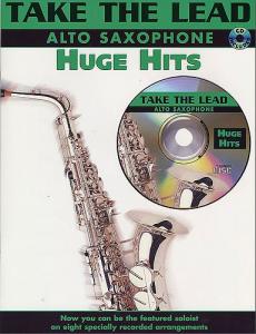 Take The Lead: Huge Hits (Alto Saxophone)