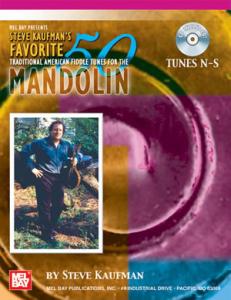 Steve Kaufman's 50 Favorite Fiddle Tunes For The Mandolin - Tunes N-S