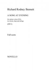 Richard Rodney Bennett: A Song At Evening (SA/Ensemble) - Full Score