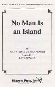 Whitney/Kramer: No Man Is An Island (SA/Piano)