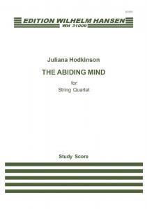 Juliana Hodkinson: The Abiding Mind for String Quartet (Study Score)