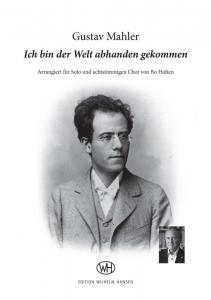 Gustav Mahler: Ich bin der Welt abhanden gekommen