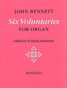 John Bennett: Six Voluntaries For Organ