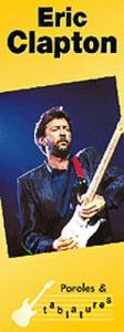 Eric Clapton: Paroles Et Tablatures