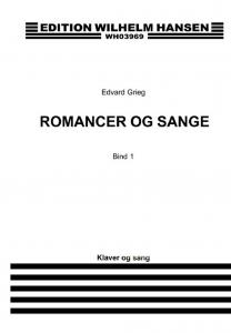 Edvard Grieg: Romancer Og Sange - Bind 1