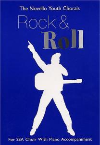 The Novello Youth Chorals: Rock And Roll (SSA)