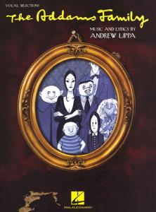 Andrew Lippa: The Addams Family - Vocal Selections
