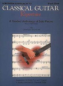A Modern Approach To Classical Guitar: Repertoire Part 1