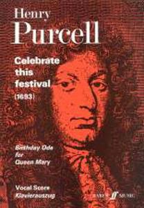 Henry Purcell: Celebrate This Festival