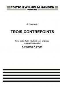 Arthur Honegger: Trois Contrepoints No.1 'Prelude A 2 Voix'