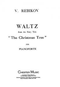 Vladimir Rebikov: Waltz From The Fairy Tale 'The Christmas Tree'