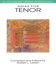 G. Schirmer Opera Anothology - Arias For Tenor