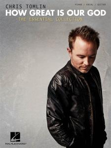 Chris Tomlin: How Great Is Our God - The Essential Collection