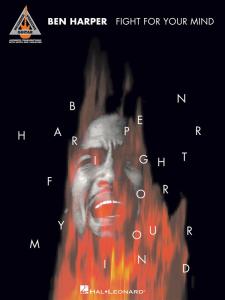 Ben Harper: Fight for Your Mind - Guitar Recorded Versions