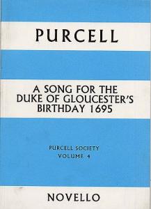 Purcell Society Volume 4 - Song For The Duke Of Gloucester's Birthday 1695 (Full