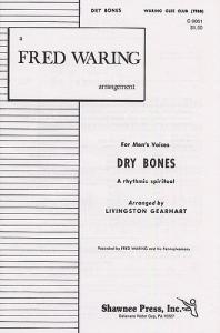 Dry Bones (Arr. Livingston Gearhart)- TTBB